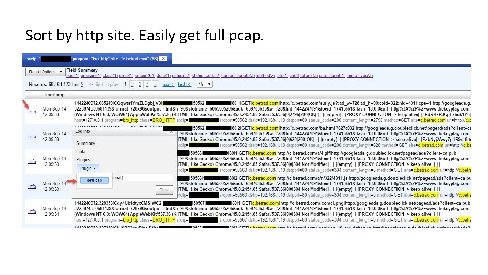 Sort by http site. Easily get full pcap. 