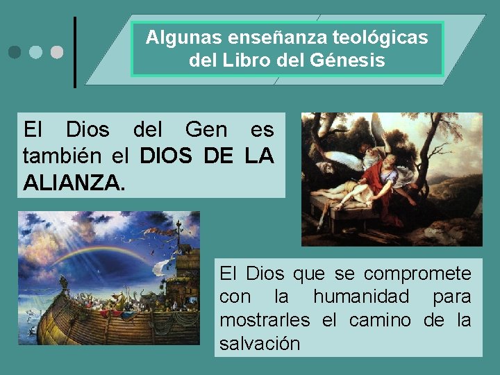 Algunas enseñanza teológicas del Libro del Génesis El Dios del Gen es también el