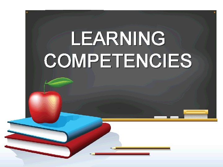 LEARNING COMPETENCIES 