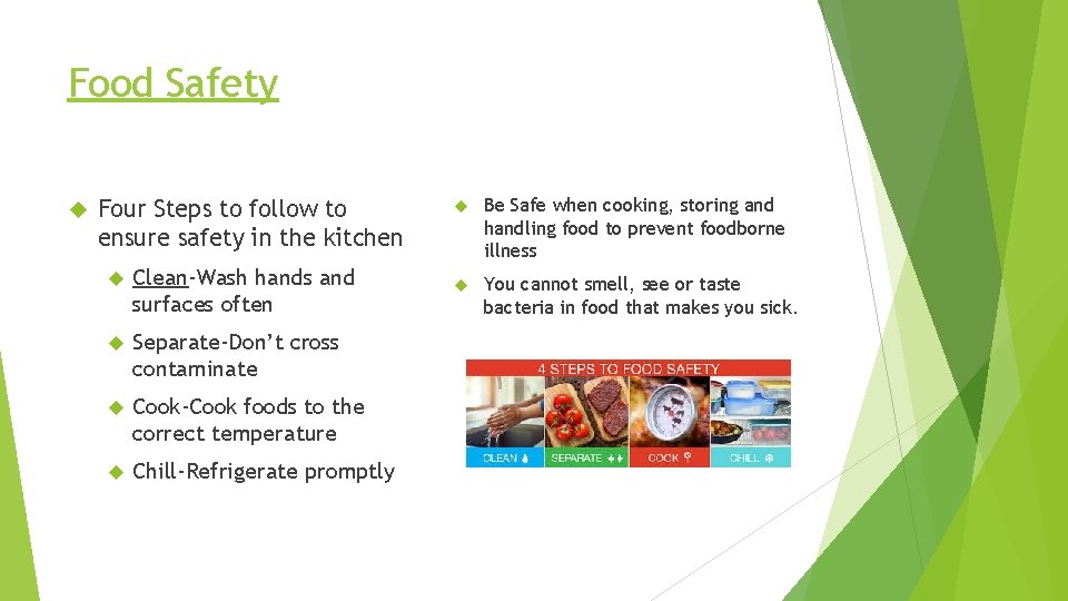 Food Safety Four Steps to follow to ensure safety in the kitchen Clean-Wash hands