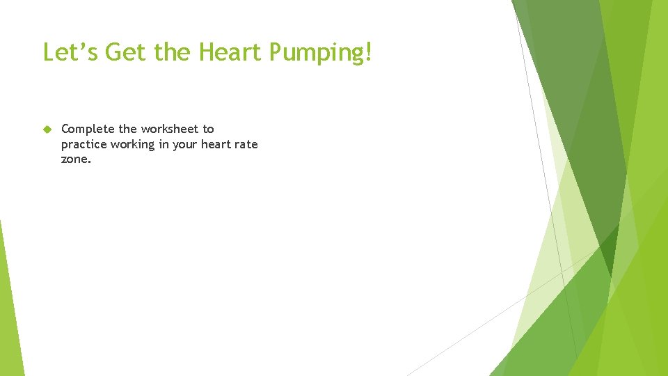 Let’s Get the Heart Pumping! Complete the worksheet to practice working in your heart