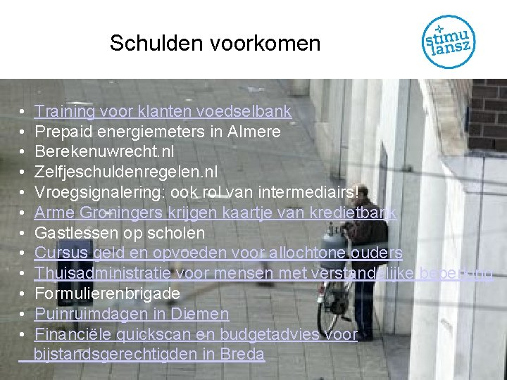 Schulden voorkomen • Training voor klanten voedselbank • Prepaid energiemeters in Almere • Berekenuwrecht.