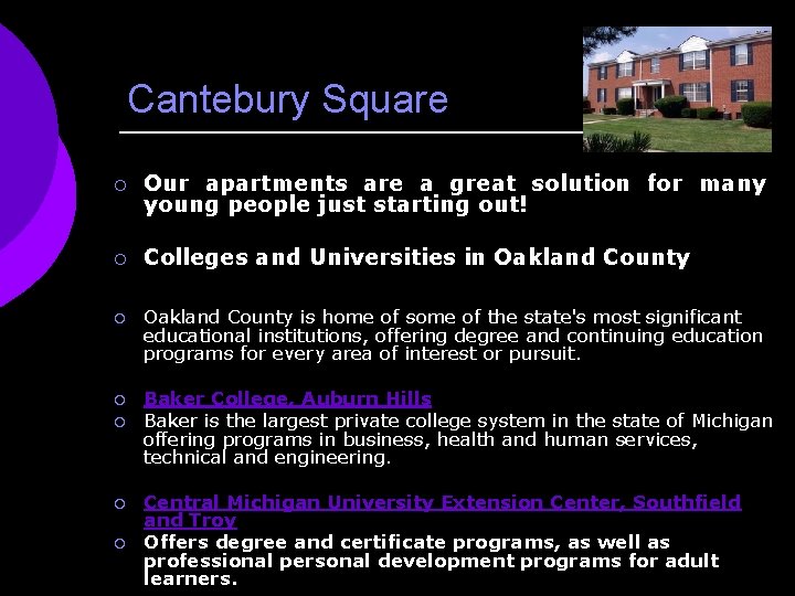 Cantebury Square ¡ Our apartments are a great solution for many young people just