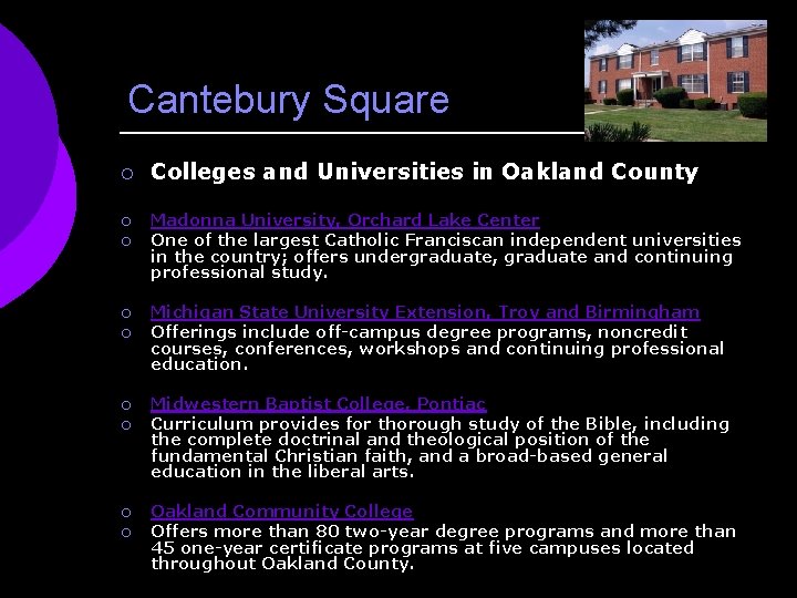 Cantebury Square ¡ ¡ ¡ ¡ ¡ Colleges and Universities in Oakland County Madonna