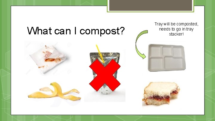 What can I compost? Tray will be composted, needs to go in tray stacker!