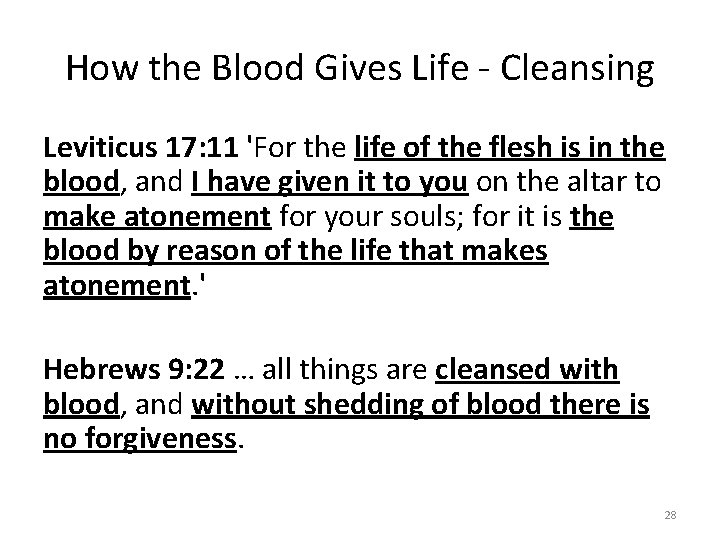 How the Blood Gives Life - Cleansing Leviticus 17: 11 'For the life of