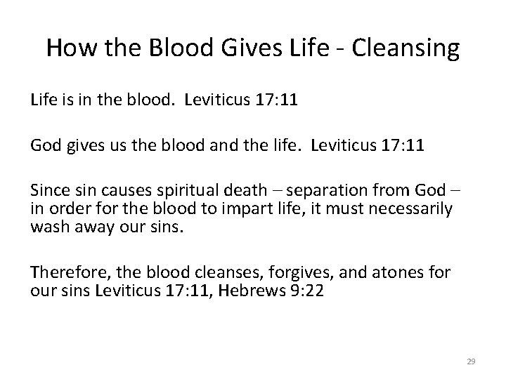 How the Blood Gives Life - Cleansing Life is in the blood. Leviticus 17:
