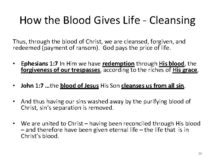 How the Blood Gives Life - Cleansing Thus, through the blood of Christ, we