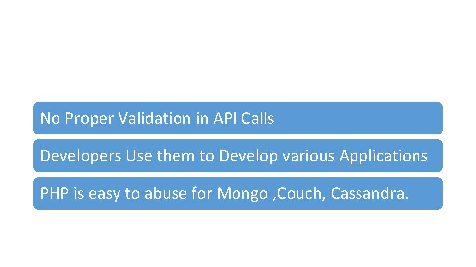 No Proper Validation in API Calls Developers Use them to Develop various Applications PHP