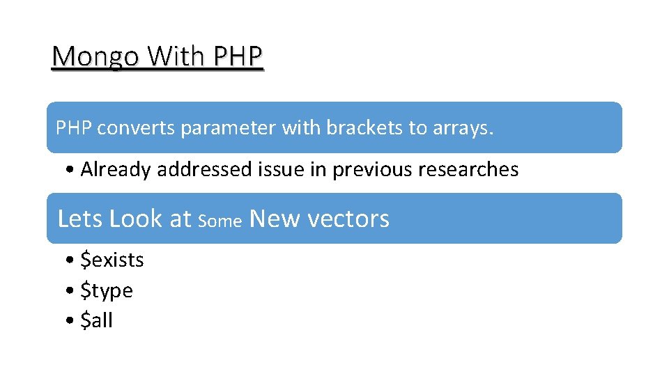 Mongo With PHP converts parameter with brackets to arrays. • Already addressed issue in