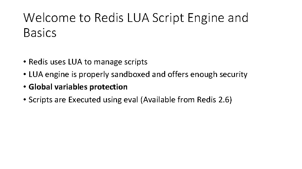 Welcome to Redis LUA Script Engine and Basics • Redis uses LUA to manage