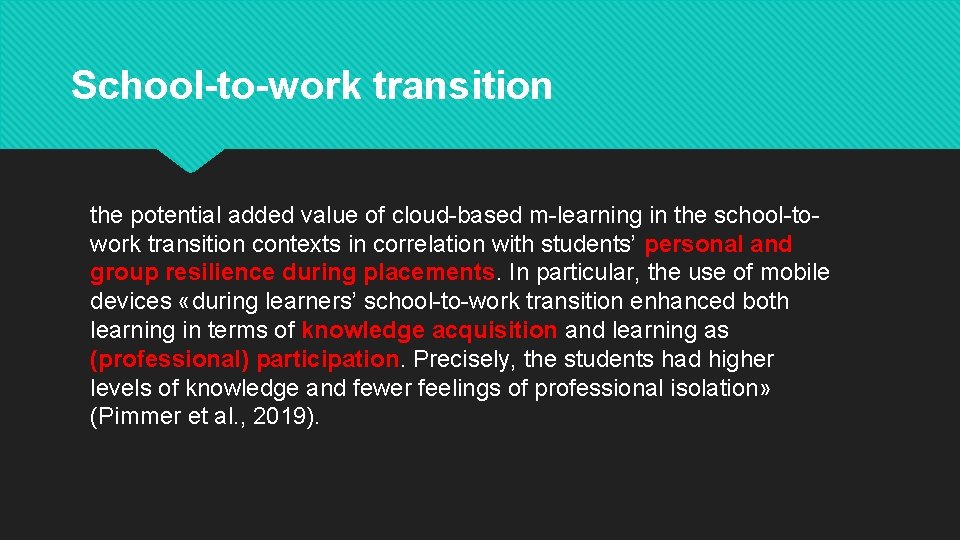 School-to-work transition the potential added value of cloud based m learning in the school