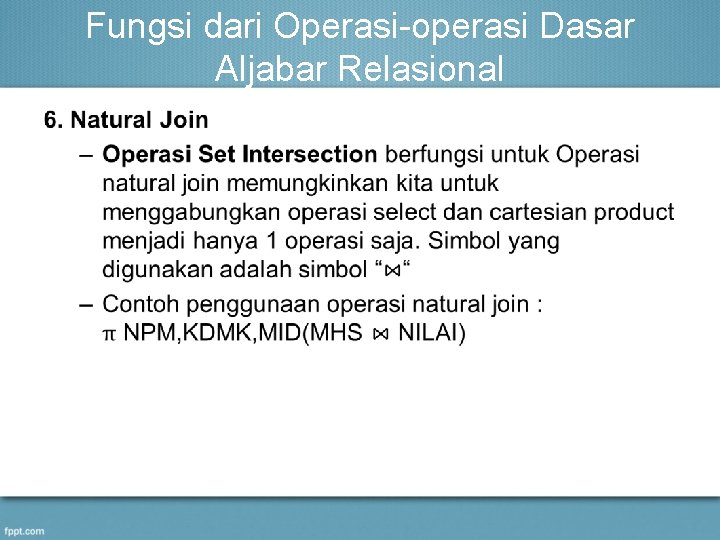 Fungsi dari Operasi-operasi Dasar Aljabar Relasional • 