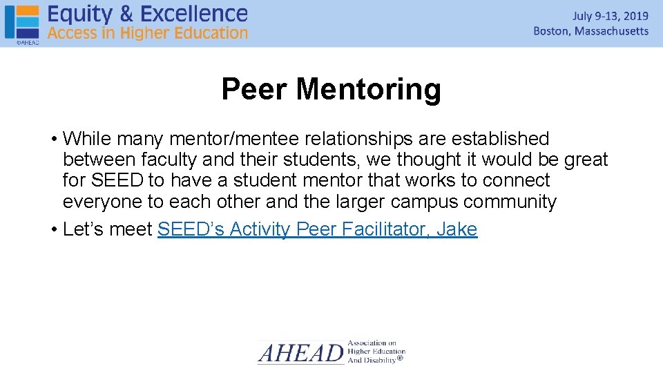 Peer Mentoring • While many mentor/mentee relationships are established between faculty and their students,