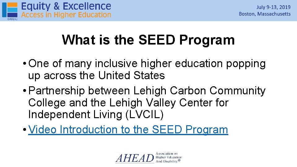 What is the SEED Program • One of many inclusive higher education popping up