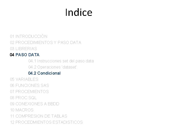 Indice 01 INTRODUCCIÓN 02 PROCEDIMIENTOS Y PASO DATA 03 LIBRERIAS 04 PASO DATA 04.