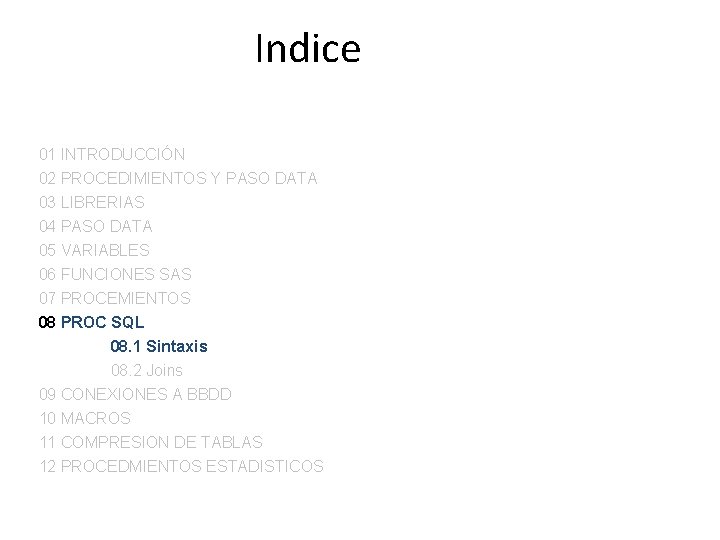 Indice 01 INTRODUCCIÓN 02 PROCEDIMIENTOS Y PASO DATA 03 LIBRERIAS 04 PASO DATA 05