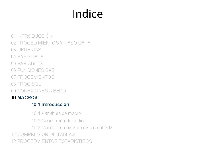 Indice 01 INTRODUCCIÓN 02 PROCEDIMIENTOS Y PASO DATA 03 LIBRERIAS 04 PASO DATA 05