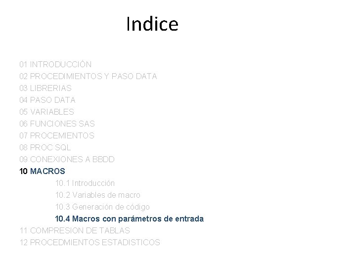 Indice 01 INTRODUCCIÓN 02 PROCEDIMIENTOS Y PASO DATA 03 LIBRERIAS 04 PASO DATA 05