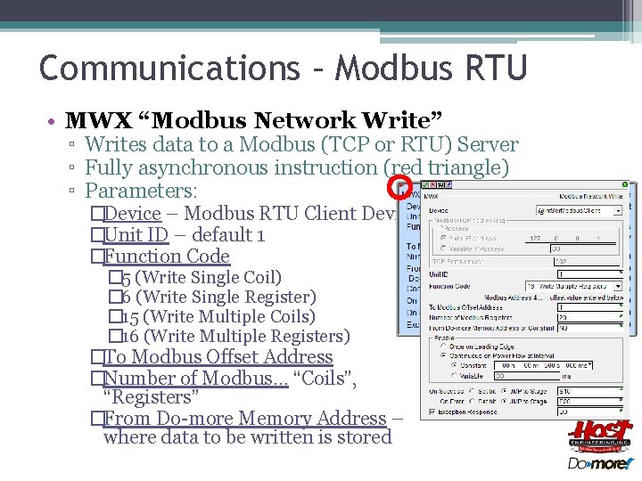 Communications – Modbus RTU • MWX “Modbus Network Write” ▫ Writes data to a