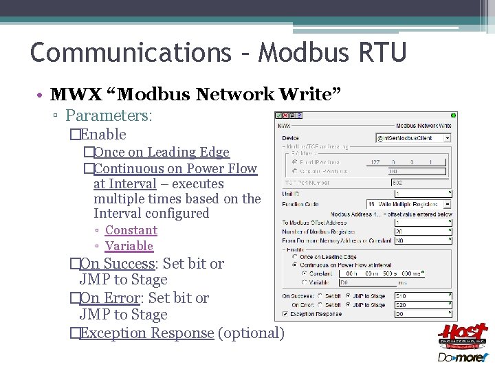 Communications – Modbus RTU • MWX “Modbus Network Write” ▫ Parameters: �Enable �Once on