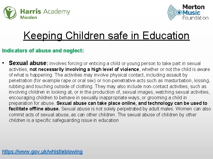 Keeping Children safe in Education Indicators of abuse and neglect: • Sexual abuse: involves