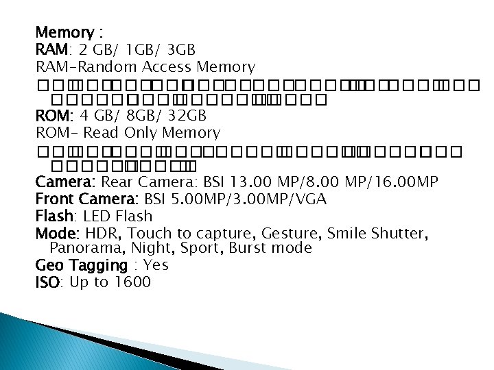 Memory : RAM: 2 GB/ 1 GB/ 3 GB RAM-Random Access Memory ��������� �������