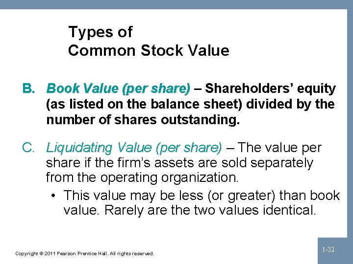 Types of Common Stock Value B. Book Value (per share) – Shareholders’ equity (as