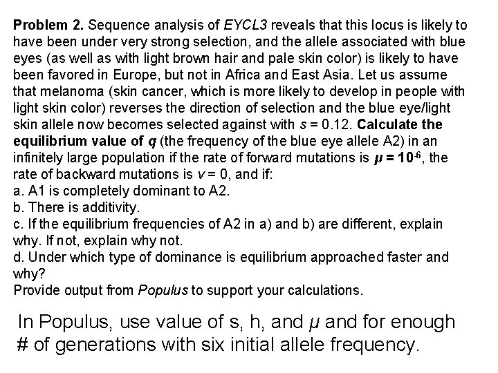 Problem 2. Sequence analysis of EYCL 3 reveals that this locus is likely to