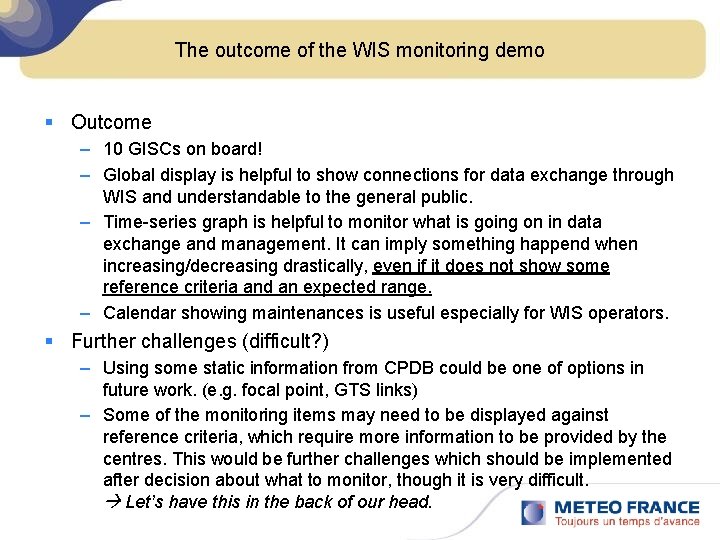 The outcome of the WIS monitoring demo § Outcome – 10 GISCs on board!