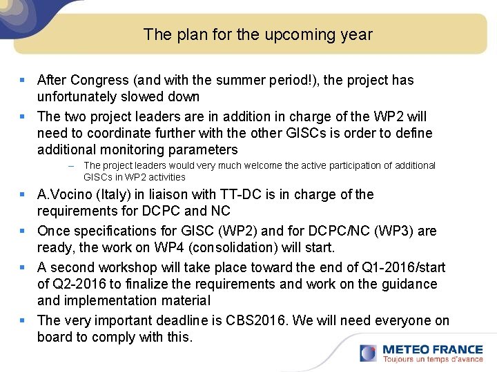 The plan for the upcoming year § After Congress (and with the summer period!),