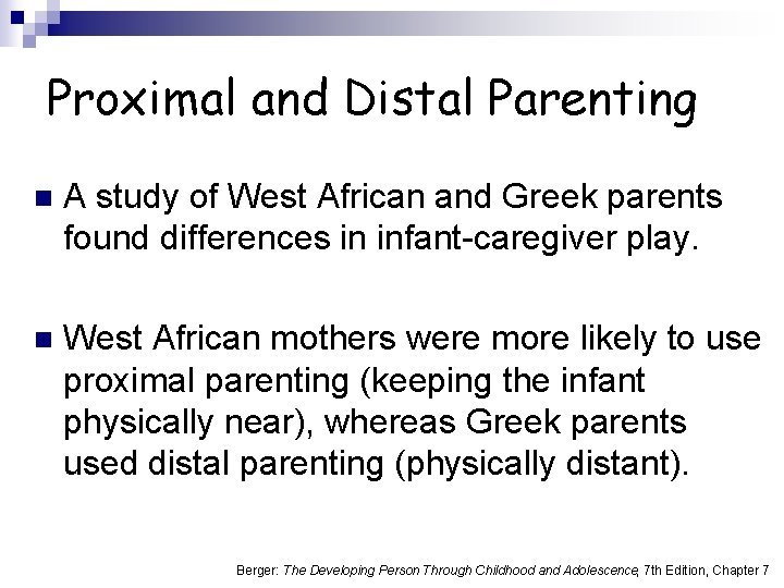 Proximal and Distal Parenting n A study of West African and Greek parents found