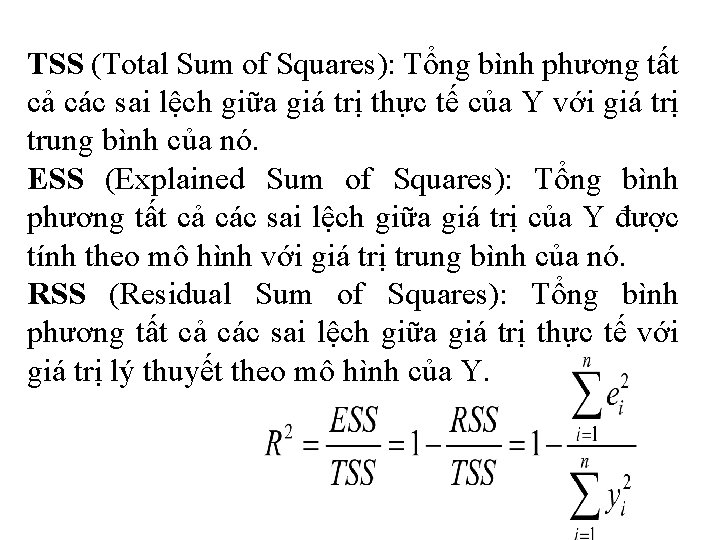TSS (Total Sum of Squares): Tổng bình phương tất cả các sai lệch giữa