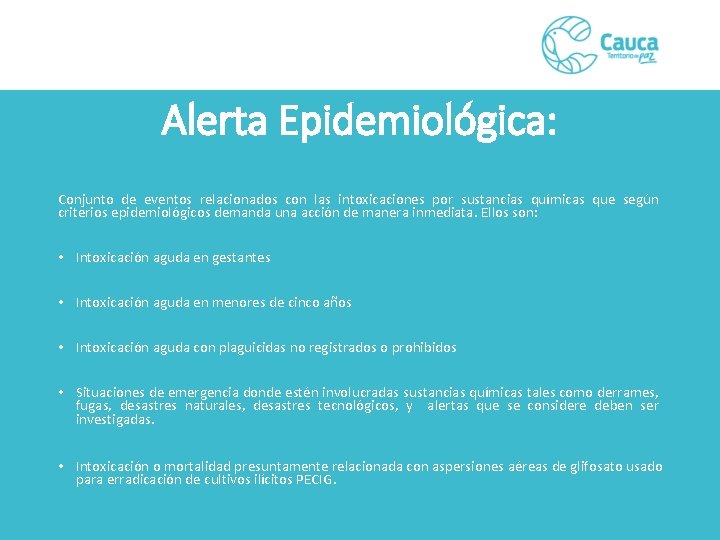 Alerta Epidemiológica: Conjunto de eventos relacionados con las intoxicaciones por sustancias químicas que según