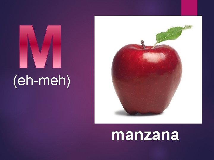 (eh-meh) manzana 