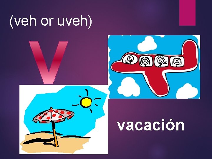 (veh or uveh) vacación 