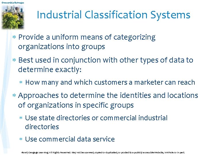 ©wecand/Getty. Images Industrial Classification Systems Provide a uniform means of categorizing organizations into groups