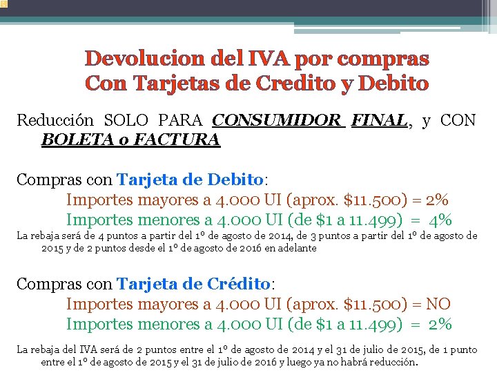 Devolucion del IVA por compras Con Tarjetas de Credito y Debito Reducción SOLO PARA