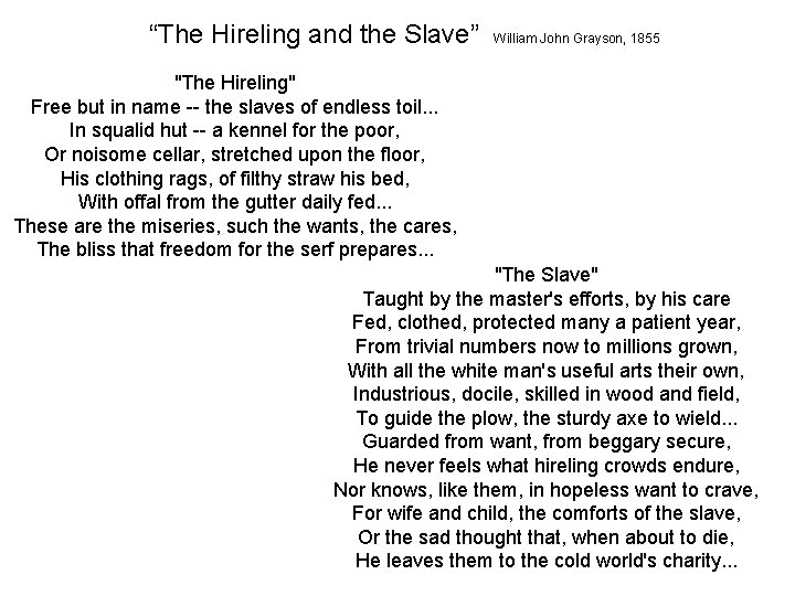 “The Hireling and the Slave” William John Grayson, 1855 "The Hireling" Free but in