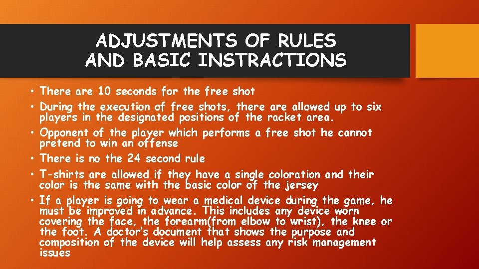 ADJUSTMENTS OF RULES AND BASIC INSTRACTIONS • There are 10 seconds for the free