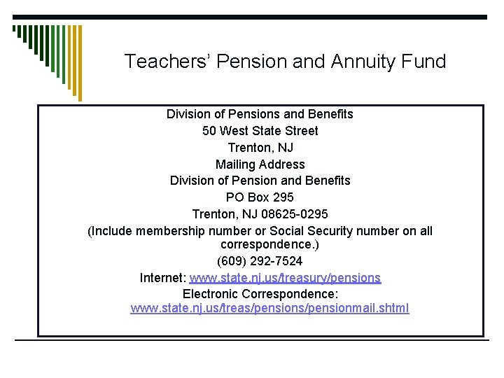 Teachers’ Pension and Annuity Fund Division of Pensions and Benefits 50 West State Street