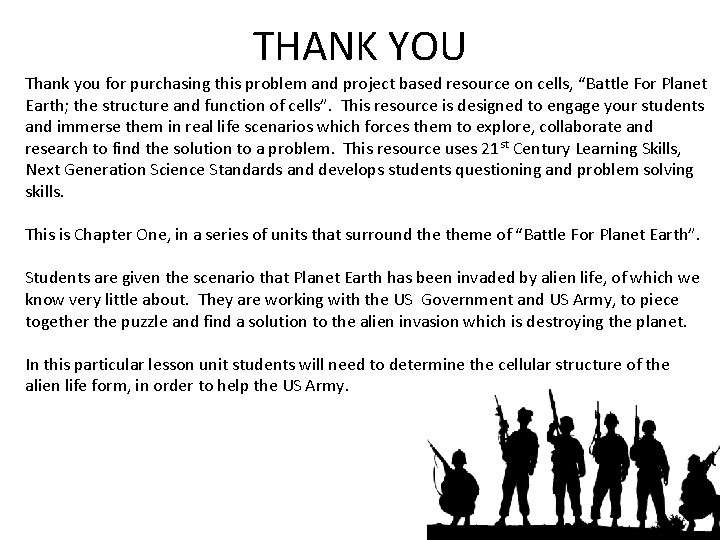 THANK YOU Thank you for purchasing this problem and project based resource on cells,