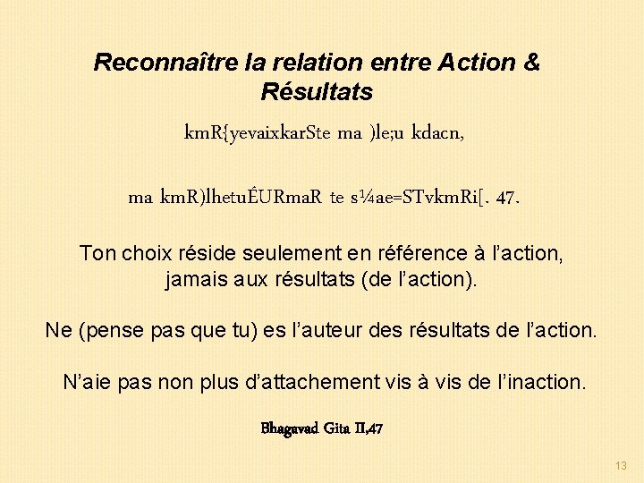 Reconnaître la relation entre Action & Résultats km. R{yevaixkar. Ste ma )le; u kdacn,
