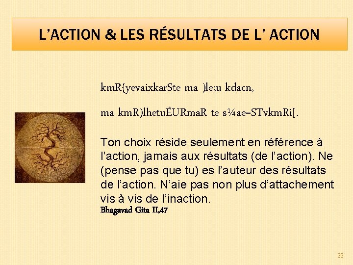 L’ACTION & LES RÉSULTATS DE L’ ACTION km. R{yevaixkar. Ste ma )le; u kdacn,