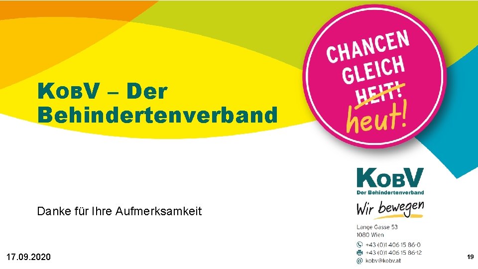 KOBV – Der Behindertenverband Danke für Ihre Aufmerksamkeit 17. 09. 2020 19 