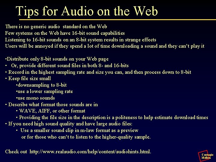 Tips for Audio on the Web There is no generic audio standard on the