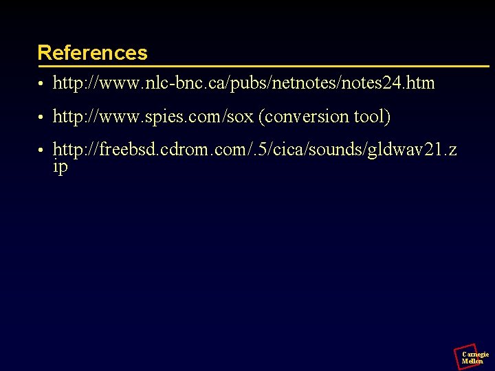 References • http: //www. nlc-bnc. ca/pubs/netnotes/notes 24. htm • http: //www. spies. com/sox (conversion