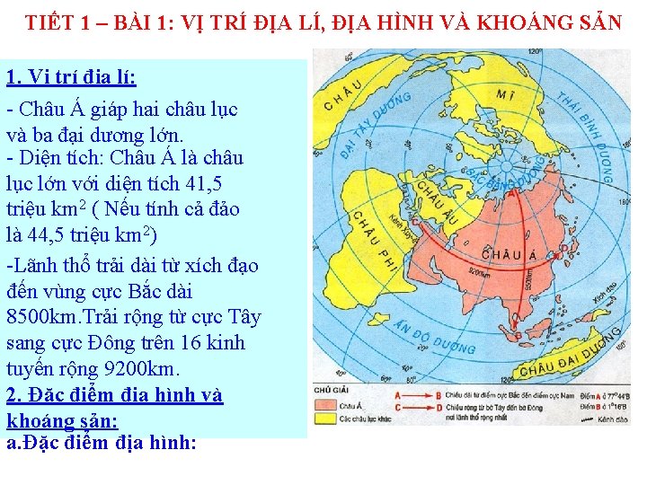 TIẾT 1 – BÀI 1: VỊ TRÍ ĐỊA LÍ, ĐỊA HÌNH VÀ KHOÁNG SẢN