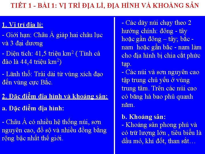 TIẾT 1 - BÀI 1: VỊ TRÍ ĐỊA LÍ, ĐỊA HÌNH VÀ KHOÁNG SẢN