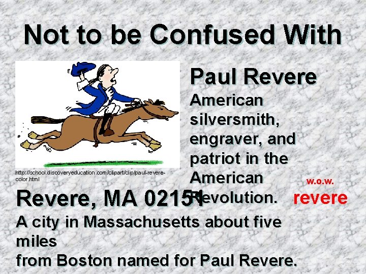 Not to be Confused With Paul Revere American silversmith, engraver, and patriot in the